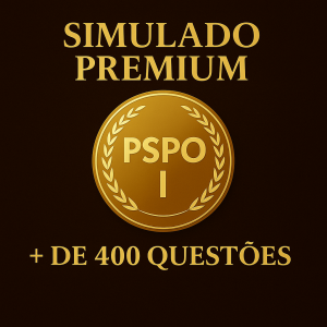 PSPO I +400 Questões - Simulado (Premium)